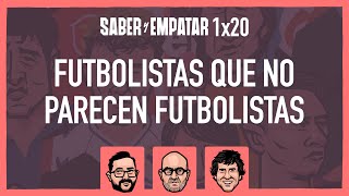 SyE ⚽ 1x20 FUTBOLISTAS que NO PARECEN futbolistas, con RAMÓN J. FLORES