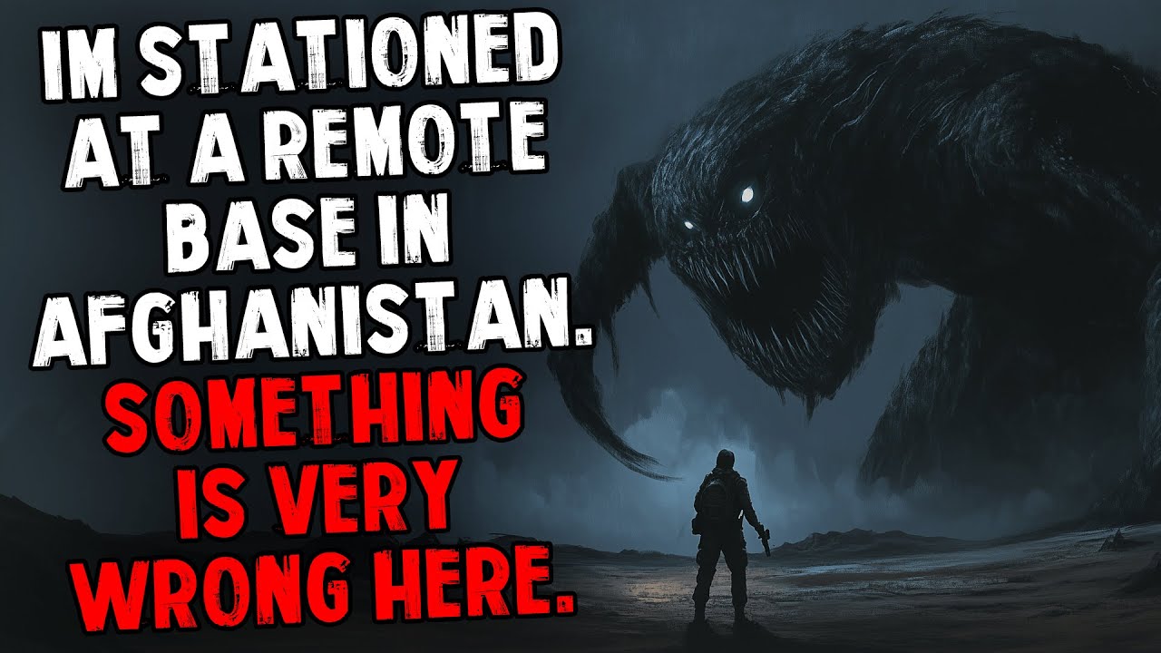 I'm Stationed at a Remote Base in Afghanistan. Something Is Very Wrong Here.