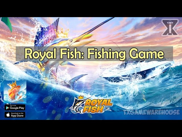 Royal Fish : Fishing Game, Game Mobile ios & Android