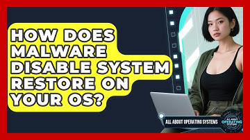 How Does Malware Disable System Restore On Your OS? - All About Operating Systems