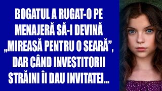 Bogatul a rugat-o pe menajeră să-i devină „mireasă pentru o seară”, dar când investitorii străini...