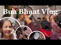 Bua Bhaat Nautne Aayi | Up Bhaat Vlog | Two brother’s 