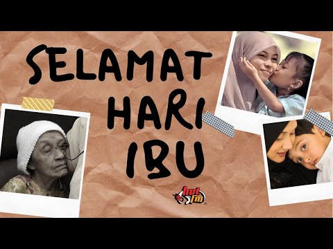 #SelamatHariIbu : Terima Kasih Atas Segalanya!