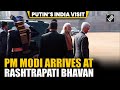 PM Modi arrives at Rashtrapati Bhavan forecourt for Russian President Putin’s ceremonial welcome