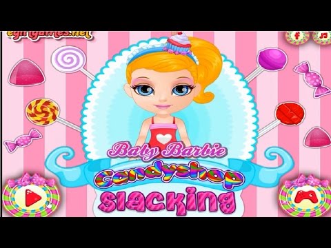 ❀ Jogos da Baby Barbie /Candyshop Slacking  Games /  Juegos de Barbie  Para Niños y Niñas