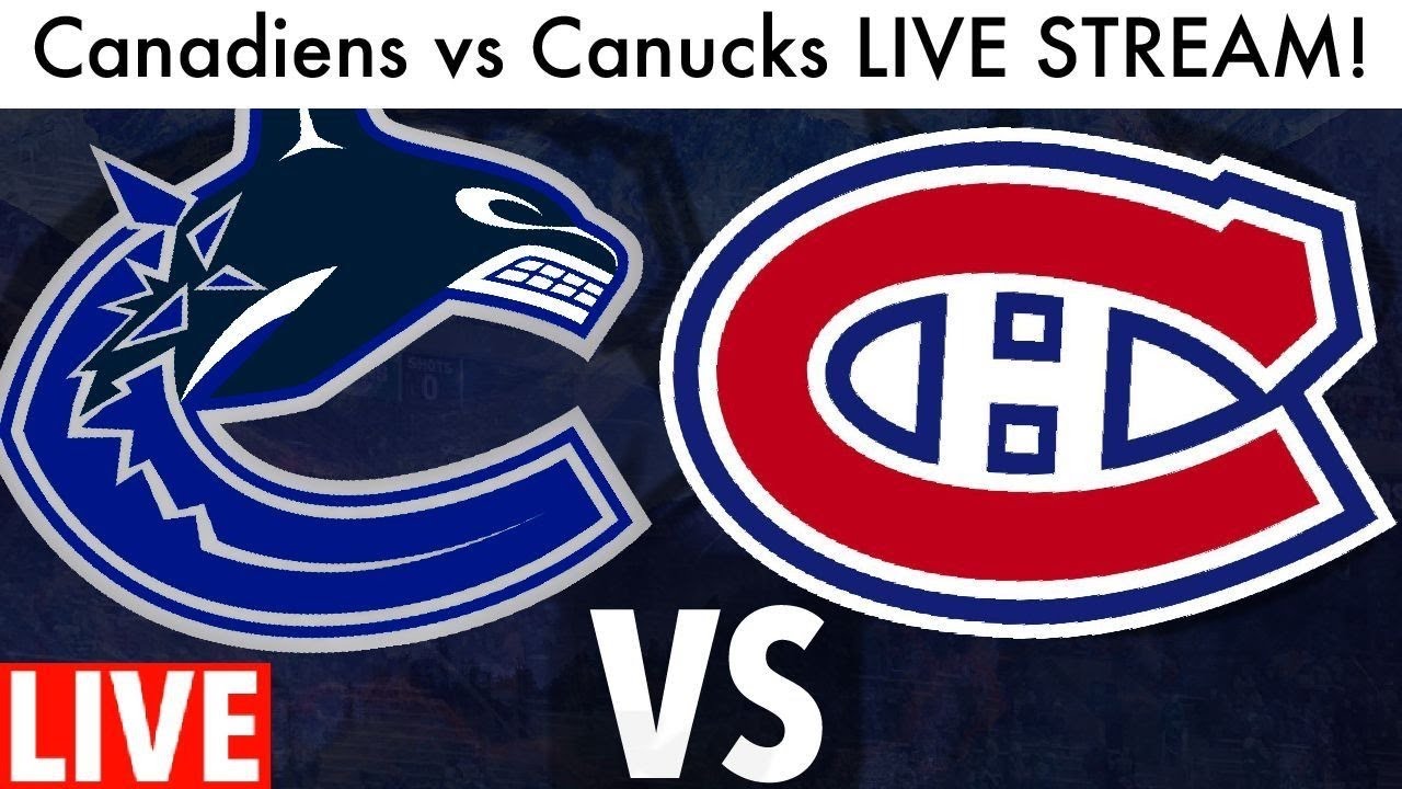 Montreal Canadiens vs Vancouver Canucks Live Stream (NHL 2021 Reaction Canadian Division Game Rumor)