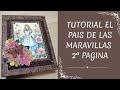 TUTORIAL ALBUM EL PAIS DE LAS MARAVILLAS 2ª PAGINA