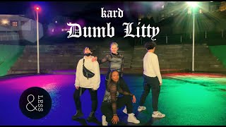 [&amp;LESS] KARD (카드)- Dumb Litty (Dance Cover)안무영상