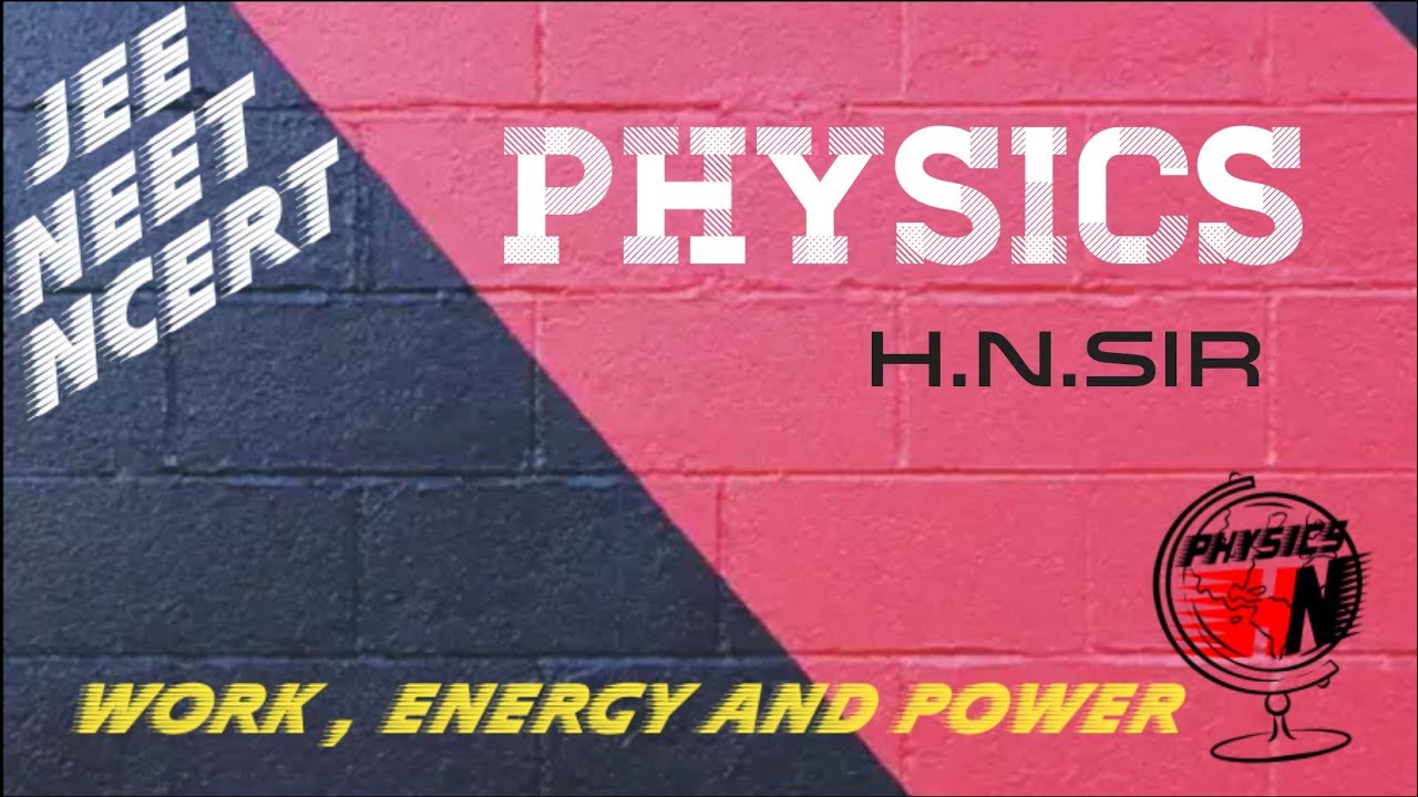 11th Physics Work Energy And Power Lecture No 2 YouTube