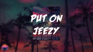 Jeezy - Put On (Lyrics Video)