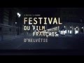 Festival du Film Français d&#39;Helvétie 2013 - Trailer (deutsche Untertitel)