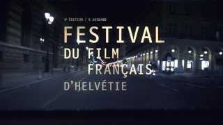 Festival du Film Français d&#39;Helvétie 2013 - Trailer (deutsche Untertitel)