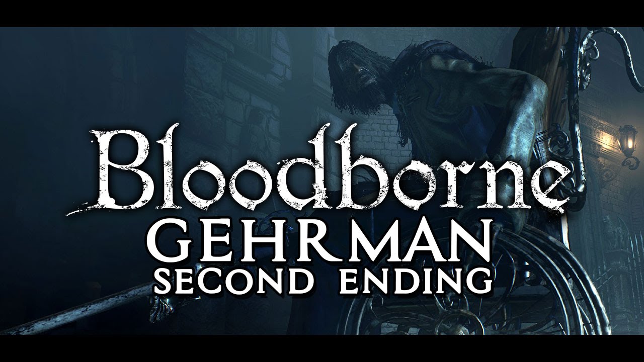 Bloodborne - Gehrman the First Hunter Killing Guide