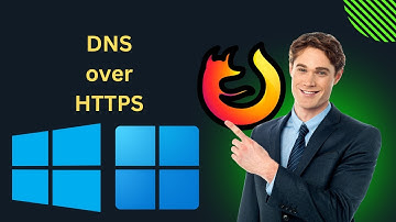 How to Enable DNS over HTTPS in Firefox on Windows 11 or 10 | GearUpWindows Tutorial