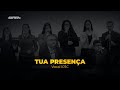 TUA PRESENÇA | Vocal IPJC