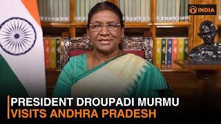 President Droupadi Murmu visits Andhra Pradesh