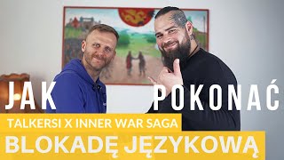 Jak NAUCZYĆ się ANGIELSKIEGO bez lęku? Talkersi X Inner War Saga Odcinek 2