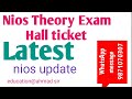 Nios October hall ticket.nios theory exam 2025 hall ticket released?.nios helpline 9871070307