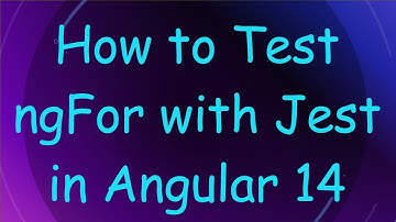 How to Test ngFor with Jest in Angular 14
