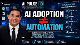 AI PULSE 13  |  The AI Adoption Gap Is the Next Business Opportunity