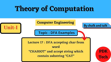 Lecture 17 : DFA accepting char from word "CHARIOT" and accept string which contain substring "CAT"
