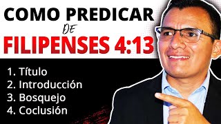 🔥 Cómo PREDICAR de FILIPENSES 4:13 👉 Prepara una PREDICA rápido y ¡Fácil! 📙