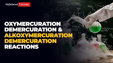 Oxymercuration-Demercuration and Alkoxymercuration-Demercuration reactions of Alkene