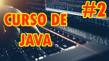 2.- CURSO DE PROGRAMACION JAVA DESDE CERO ||  HOLA MUNDO EN JAVA
