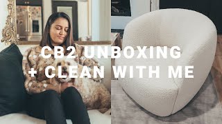 CB2 LUXURY FURNITURE UNBOXING + CLEAN WITH ME | CLEANING MOTIVATION | A DAY IN MY LIFE VLOG #8