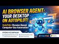 HoloTab AI Browser Agent: Chrome-Based Computer-Use Automation Explained