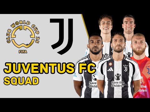 JUVENTUS FC OFFICIAL SQUAD FOR FIFA CLUB WORLD CUP 2025 JUVENTUS FootWorld 