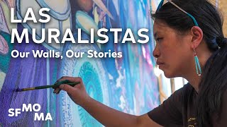 Las Muralistas: Our Walls, Our Stories