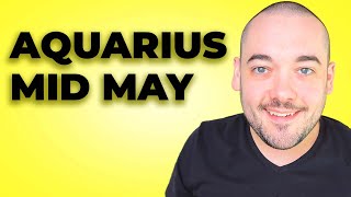 Aquarius End Of A Tough Cycle! Mid May 2024