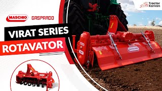 Maschio Gaspardo Virat Series Rotavator with U Shape Blade, Features, Price Video