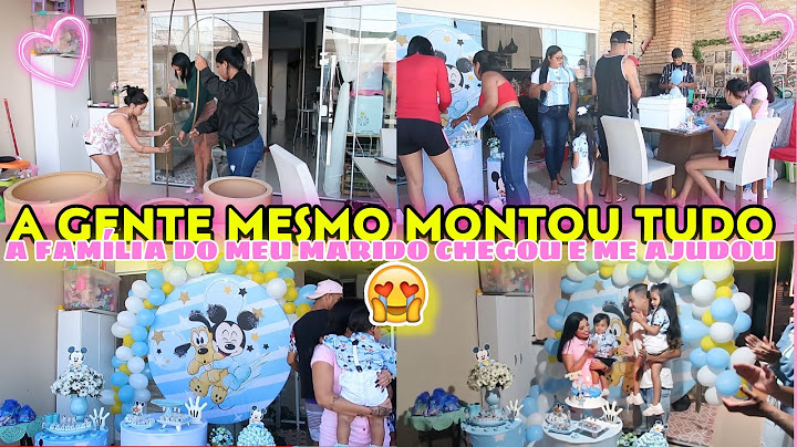 CHEGOU O DIA DA FESTINHA DO GAEL|| A FAMÍLIA DO MEU MARIDO CHEGOU+ TUDO SIMPLES MAS LINDO!!🙏🏻❤️😍