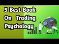 5 Best Book on Trading Psychology || best book for trading mindset...