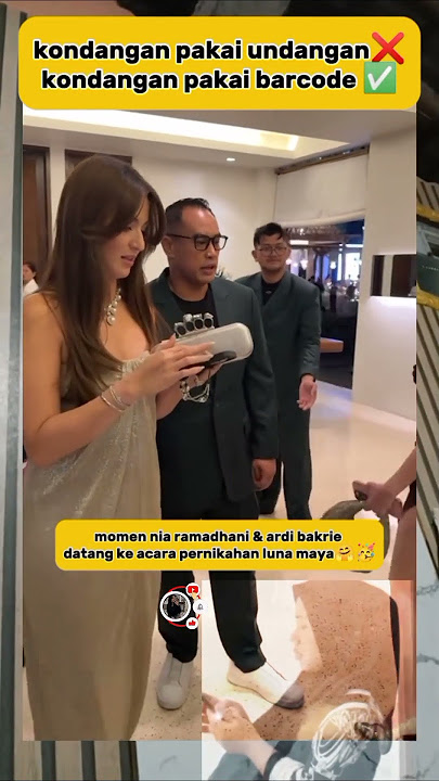 momen nia ramadhani & ardi bakrie datang ke pernikahan luna maya 🤗🥳
