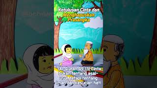 Hikmah Haru #11 — Ketulusan Cinta dan Menghapuskan Prasangka