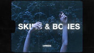 Video thumbnail of "Lund - Skin & Bones (Lyrics)"