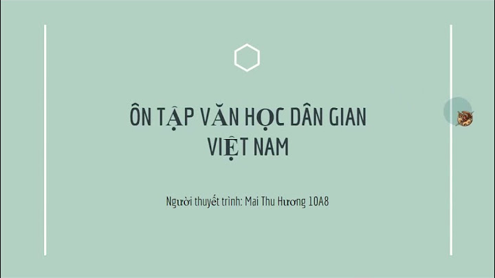 Ôn tập văn học dân gian việt nam trang 100 năm 2024