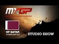 2017 MXGP of Qatar Studio Show with Thomas Covington and Tim Gajser
