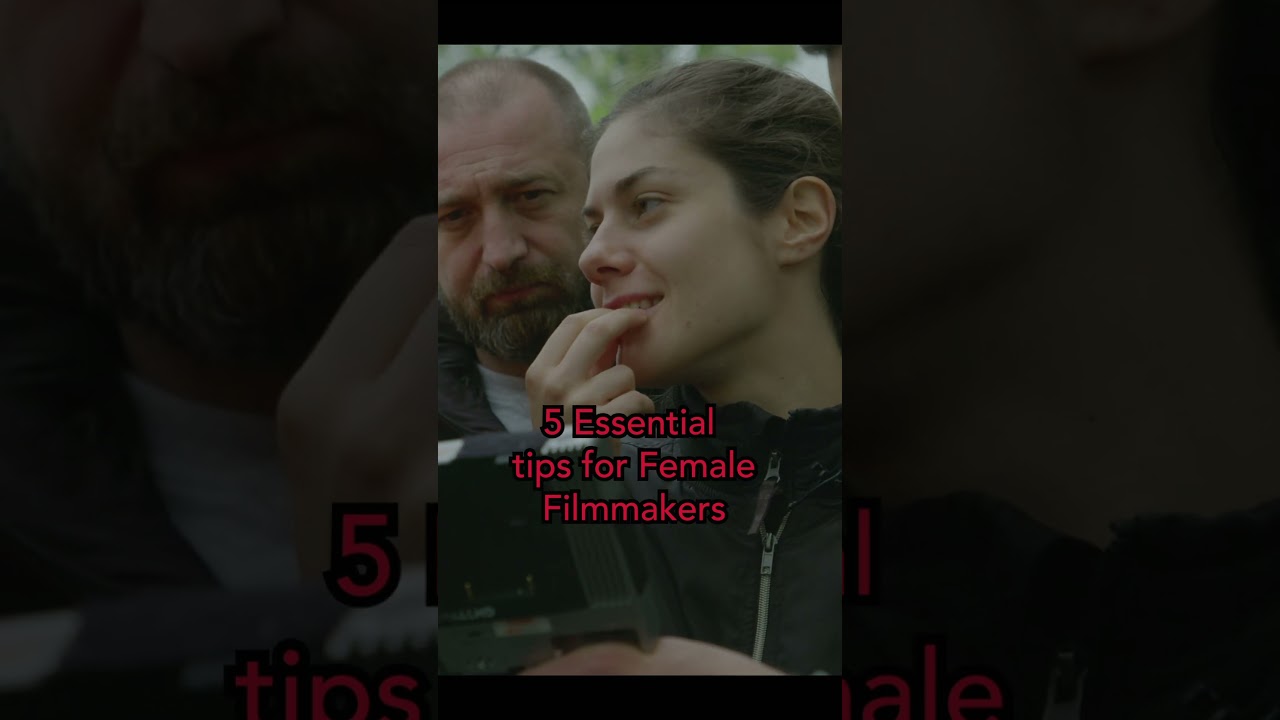 To all the female filmmakers out there, remember your voice and vision are invaluable.