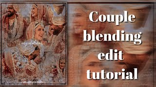 Couple blending Edit tutorial | tutorial for fanpages | Starlightxcreation ✨