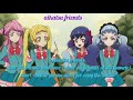 アイカツフレンズ( dear all friends 愛を込めて)  aikatsu friends  dear all friends with love