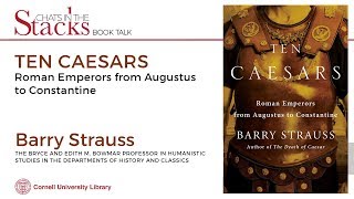 Barry Straus  Ten Caesars: Roman Emperors from Augustus to Constantine