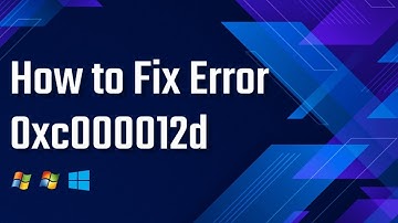 Fix 0XC000012D Error When Starting An Application Was Unable to Start Correctly