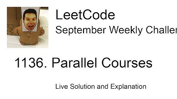 1136. Parallel Courses - Week 3/5 Leetcode September Challenge