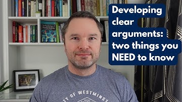 How to develop clear arguments in your academic writing