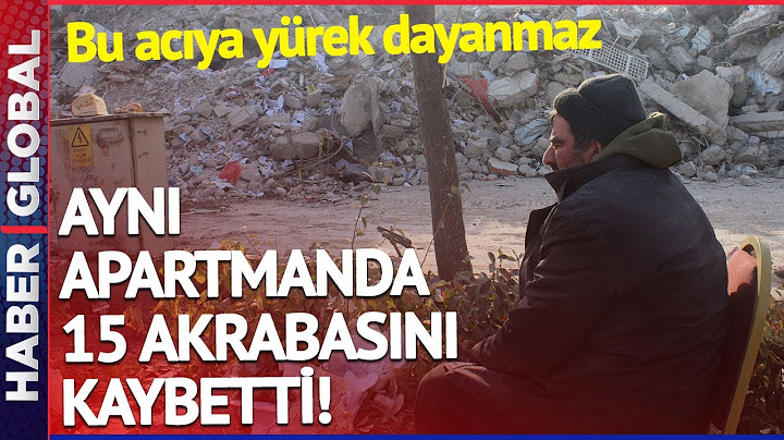 Bu Acıya Yürek Dayanmaz! Aynı Apartmanda 15 Akrabasını Kaybetti