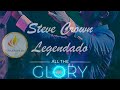 All the Glory - Steve Crown Legendado